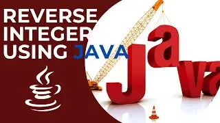 Reverse the integer using Java || Java coding