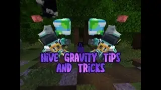 Hive Gravity TIPS & TRICKS To help YOU Get BETTER