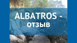 ALBATROS 2* Черногория Ульцин отзывы – отель АЛЬБАТРОС 2* Ульцин отзывы видео