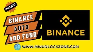 How To Deposit iN MwUnlockZone(Binance Auto Add Fund iNstant🔥[mwunlockzone/mwrepairzone]