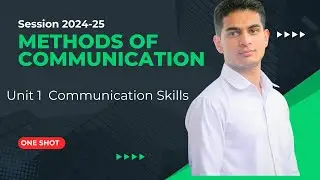 Chapter 1 - Methods of Communication | Class 10 Information Technology | Session- 2024-25 |One Shot