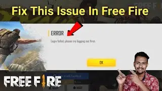 Free Fire Login Failed Issue Solve In 2020 || Login Failed Please Try Logging Out First Problem