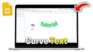 How To Curve Text in Google Slides (2025)