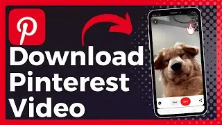 How To Download Pinterest Video (Easy)