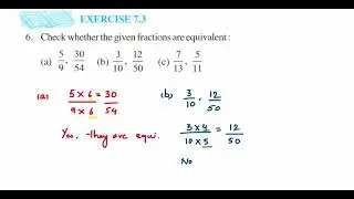 6q Ex 7.3 fraction Check whether given fraction are equivalent:a)5/9  30/54 b)3/10 4/50 c)7/13  5/11