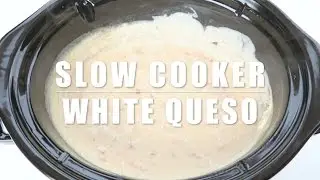 Crock-Pot® Slow Cooker White Queso Dip Recipe