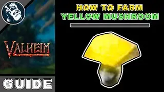 How to Farm: Get Yellow Mushroom Tutorial in Valheim Farming Beginners Guide