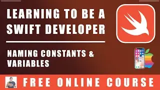 #8 Swift Programming  - Naming Constants and Variables