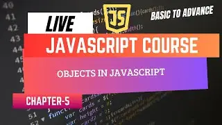 JavaScript Course live Chapter-5 objects