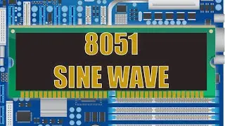 Generate Sine Wave in 8051 | Embedded System Practicals