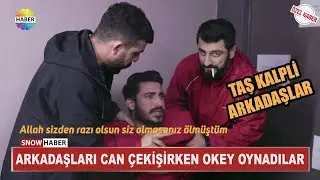 ARKADAŞLARI CAN ÇEKİŞİRKEN OKEY OYNADILAR | Röportaj Adam