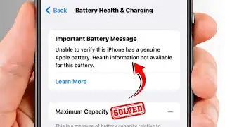 Important Battery Message Unable to Verify this iPhone Has A Genuine Apple Battery / Fixed