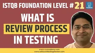 ISTQB Foundation Level #21 - Review Process in Software Testing