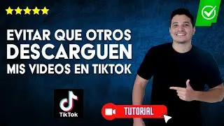 Cómo NO PERMITIR que mis VIDEOS de Tik Tok sea DESCARGUEN por OTROS - ✅Desactiva la función 📲