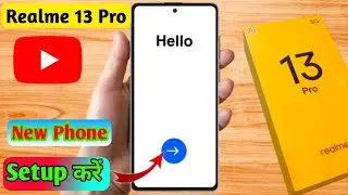 how to start & setup realme 13 pro, realme 13 pro new phone open kaise kare