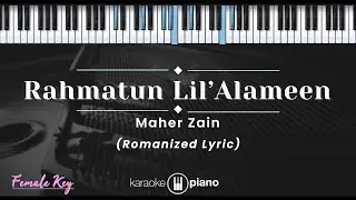 Rahmatun Lil 'Alameen - Maher Zain (KARAOKE PIANO - FEMALE KEY)