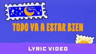 Todo Va A Estar Bien - Lyric Video | Hillsong en Español y Hillsong Kids