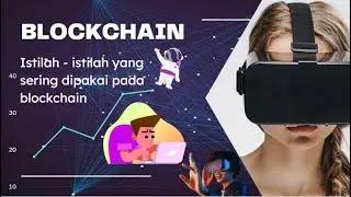 ISTILAH-ISTILAH DALAM BLOCKCHAIN