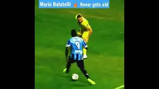 Mario Balotelli never gets old 🔥| Balotelli skills |