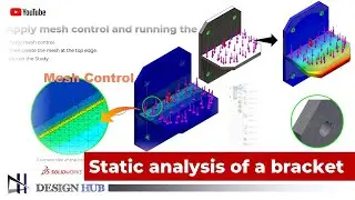 "Static Stress Analysis of a Bracket Simulation: A Comprehensive Tutorial | Design Hub"