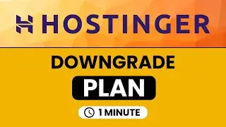 How To Downgrade Hostinger Plan | Hostinger Change Plan Upgrade Hostinger Plan