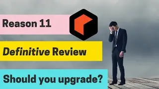 Reason 11 DAW Updated Review - Is it time to Upgrade?