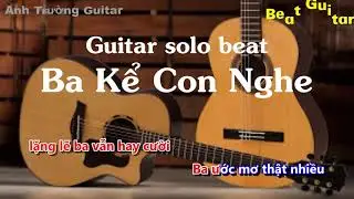 Karaoke Tone Nữ Ba Kể Con Nghe Guitar Solo Beat Acoustic | Anh Trường Guitar