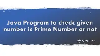 Prime Number Program in Java | Java Language Tutorial