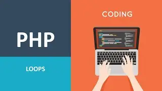 07. PHP Basics | PHP Loops