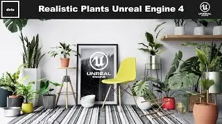 Realistic Plants Unreal Engine 4