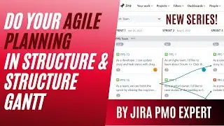 Agile planning in Structure & Structure Gantt