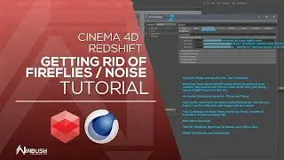 REDSHIFT & CINEMA 4D - Get rid of fire flies / noise from your REDSHIFT Renders