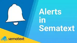 Alerts in Sematext | Sematext Cloud Guide