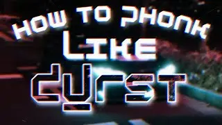 [FREE FLP] КАК СДЕЛАТЬ АТМОСФЕРНЫЙ ФОНК В СТИЛЕ DVRST/ HOW TO MAKE PHONK LIKE 