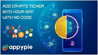 How to add Crypto Ticker feature to your app created on Appy Pie App Maker?