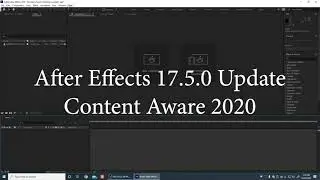 After Effects 17.5.0 CONTENT AWARE UPDATE More Fasterer and More Betterer