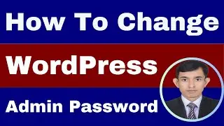 How to change WordPress admin password best 3 way || how to reset WordPress admin password in cpanel