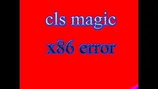 fix cls magic x86 error