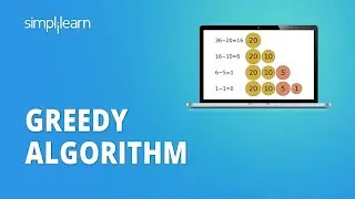 Greedy Algorithm | What Is Greedy Algorithm? | Introduction To Greedy Algorithms | Simplilearn