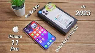 iPhone 11 Pro Unboxing in 2023 🔥 REVIEW | Buying iPhone 11 Pro In 2023 Worth It | Hindi