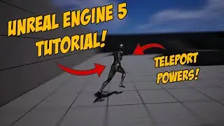 UE5 Mastery: Crafting Teleport Abilities for Ultimate Gameplay!