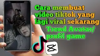 Cara membuat video tiktok yang lagi viral sekarang trend profil/avatar game