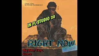 RIGHT NOW - РАЗБOР БИТА В FL STUDIO I Big Baby Tape, kizaru