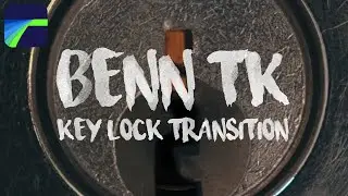 Benn TK Key Lock Transition Effect