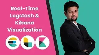 Logstash Job with Real-time visualization with Kibana (Lecture 16)