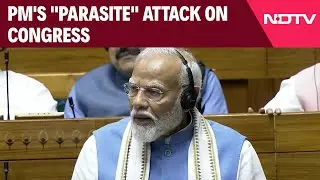 PM Modi Speech In Lok Sabha Today | Parasite: PM Hits Back Amid Protests In Lok Sabha