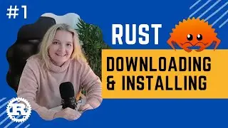 Rust Crash Course | #1 Downloading and Installing