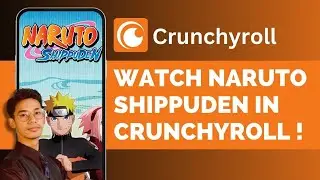 How To Watch Naruto Shippuden In Crunchyroll (2024) !