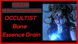 PoE 3.13 Ritual League - My Favorite STARTER BUILD - Occultist Bane + Essence Drain - Guide