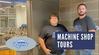 Machine Shop Tours: MMCRU Royals